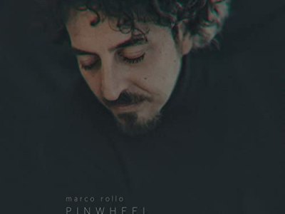 Intervista al musicista Marco Rollo, autore di&nbsp;Pinwheel