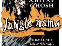 Jungle nama, il racconto della giungla di Amitav&nbsp;Ghosh