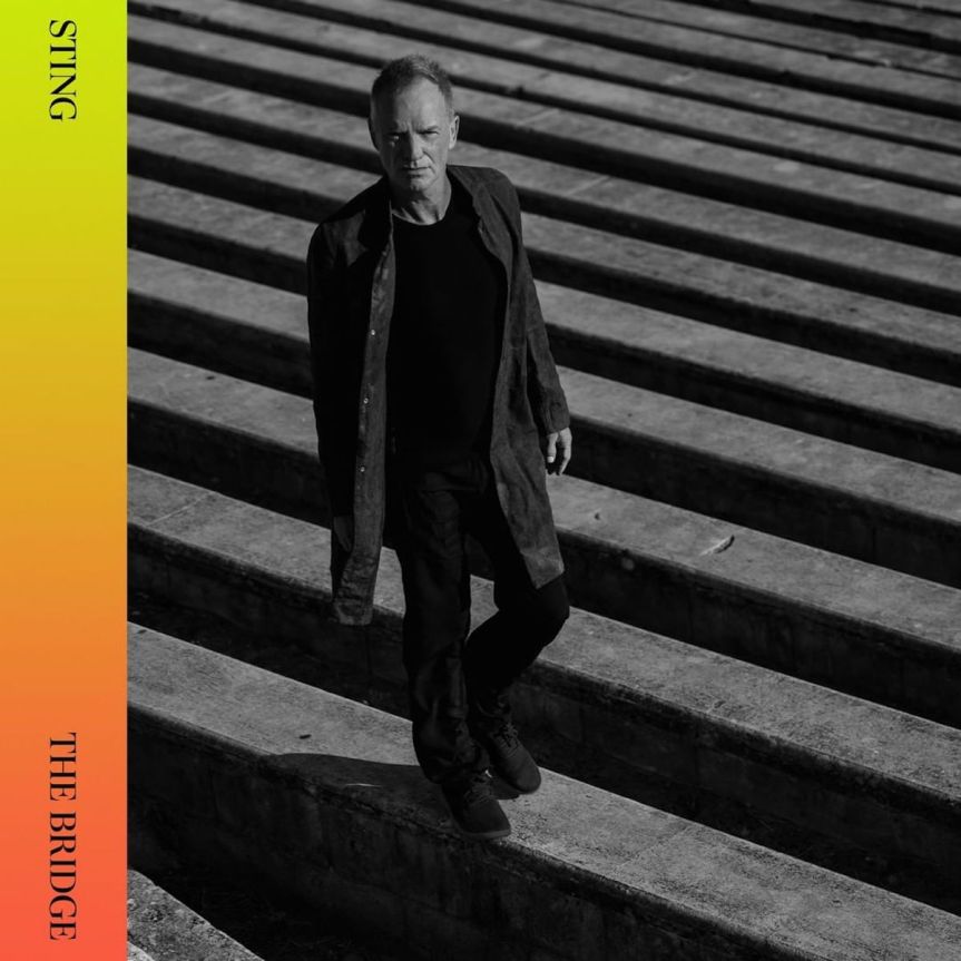 Sting, in The Bridge la rivincita dell’uomo sull’artista