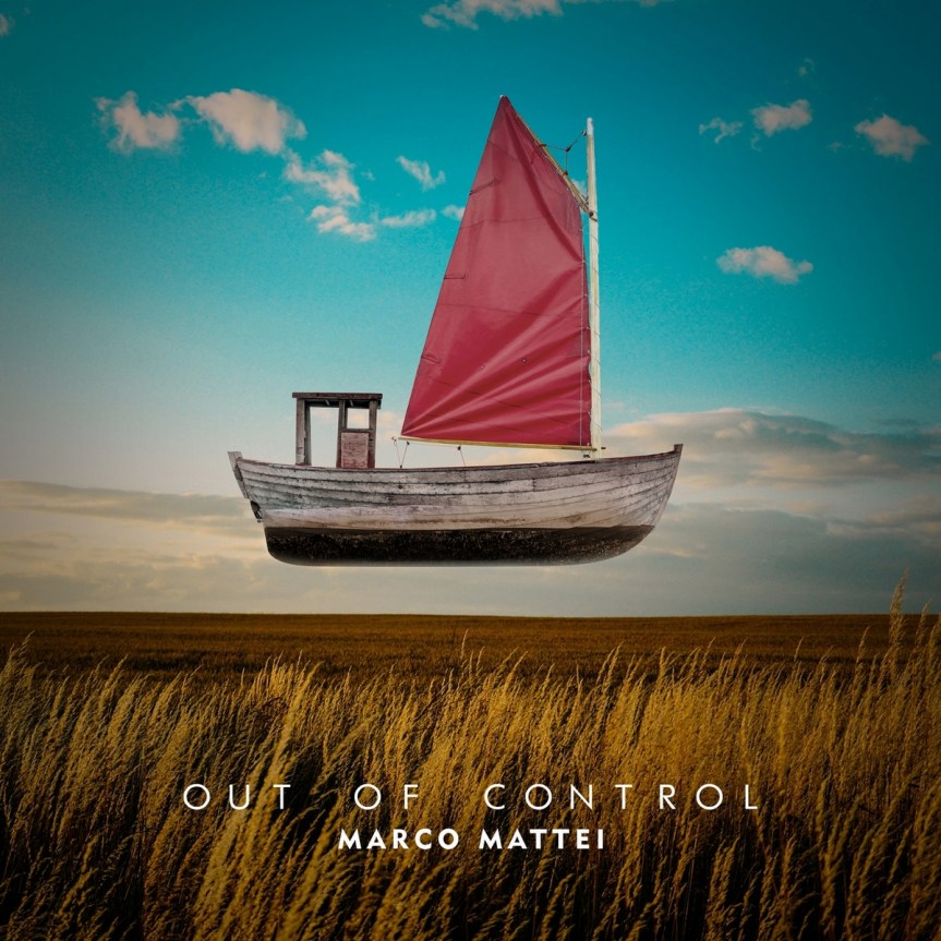 Out of Control: il primo album di Marco Mattei tra ascesi e&nbsp;progressive